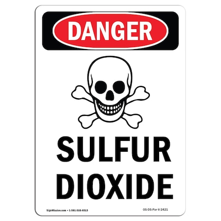 Signmission Safety Sign, OSHA Danger, 10" Height, Rigid Plastic, Sulfur Dioxide, Portrait OS-DS-P-710-V-2421